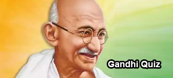 Gandhi Quiz 13