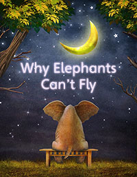 Why Elephants Can't Fly