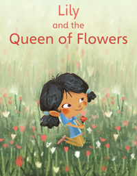 Lily and the Queen of Flowers