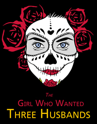 The Girl Who Wanted Three Husbands