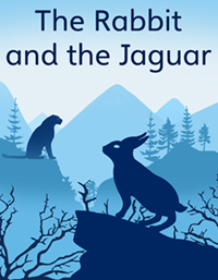 The Rabbit and the Jaguar