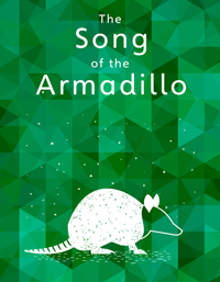 The Song of the Armadillo