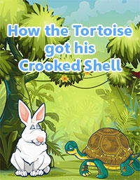 How the Tortoise Got his Crooked Shell