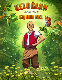 Keloglan and the Squirrel