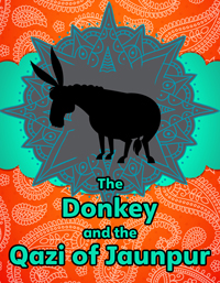 The Donkey and the Qazi of Jaunpur