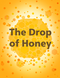 The Drop of Honey