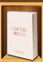 I Can Still Smell It!