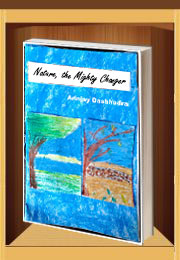 Nature, the Mighty Changer