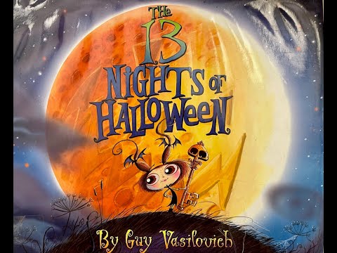 Childrens Read Aloud. The 13 Nights of Halloween