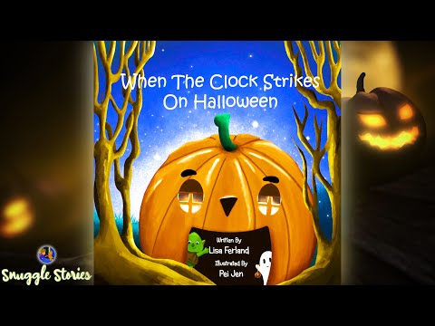 Kids Book Read Aloud When The Clock Strikes On Halloween
