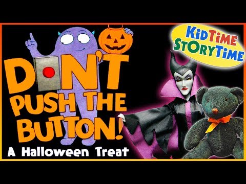 DONT Push the Button A Halloween Treat - Books Read Aloud