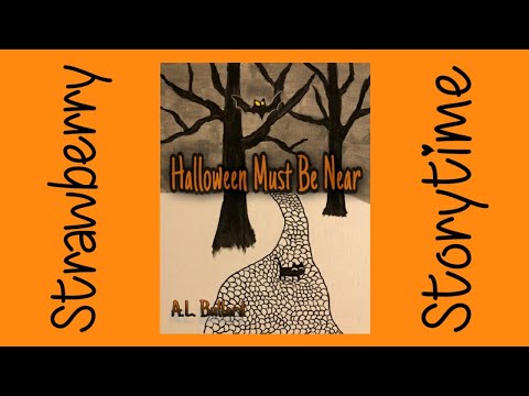 Halloween must be near kids book read aloud bedtime story Halloween story