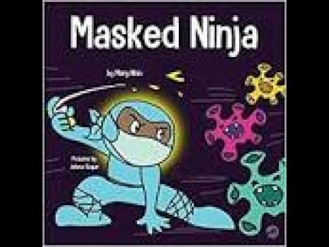 Masked Ninja Read Aloud - COVID-19 coronavirus read aloud