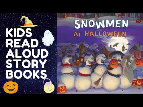 Snowmen At Halloween Kindergarten Stories Read Aloud Story Books For Children Halloween