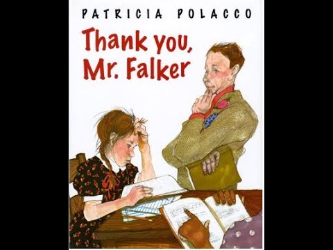 Thank You, Mr. Falker by Patricia Polacco Read Aloud by Mrs. Burgess