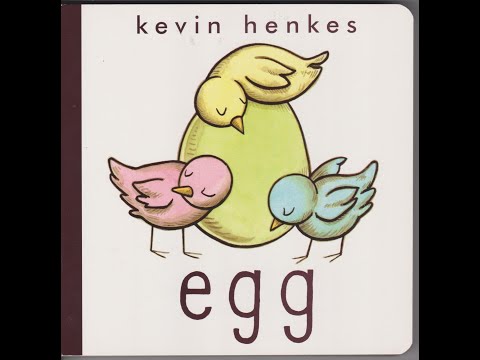 Egg Kevin Henkes - Read Aloud