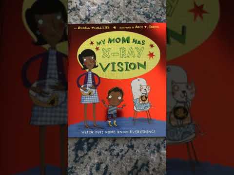 My Mom Has X-Ray Vision