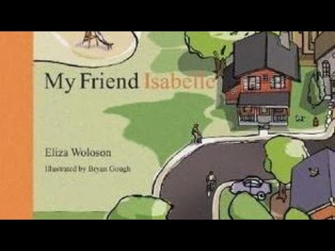 My Friend Isabelle: Eliza Woloson, Bryan Gough