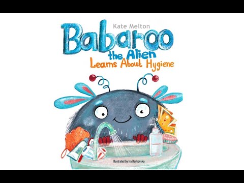 Babaroo the Alien Learns about Hygiene by Kate Melton readaloud