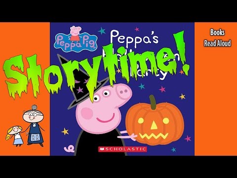 Peppa Pig PEPPAS HALLOWEEN PARTY Read Aloud StoryTime Bedtime Story Read Along Books