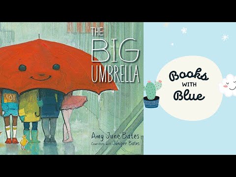 The Big Umbrella : Kids Books Read Aloud by Books With Blue