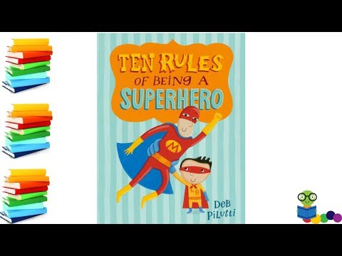 Ten Rules of Being a Superhero - Kids Books Read Aloud