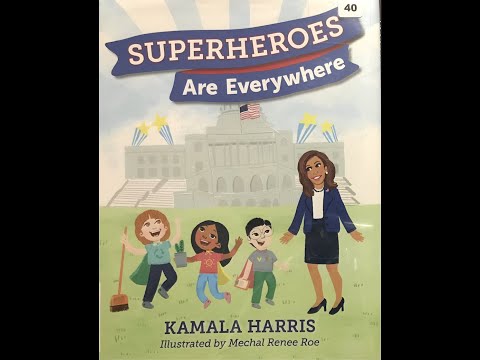 Superheroes Are Everywhere Kamala Harris Preschool Read Aloud Story