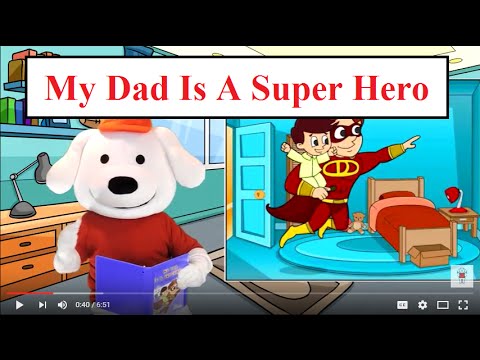 My Dad is a Super Hero: Childrens Book Read Aloud. Stories for Kids. Storytime Pup